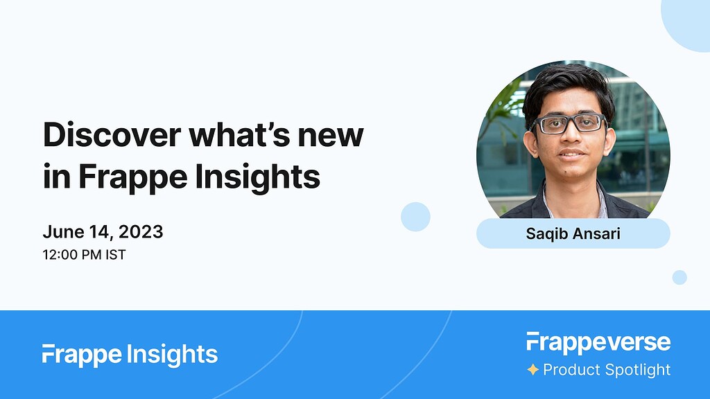 Webinar See What S New In Frappe Insights Insights Frappe Forum